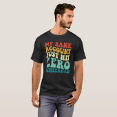 T-shirt Mon compte bancaire vient de frapper Zero Cheval P (Devant entier)
