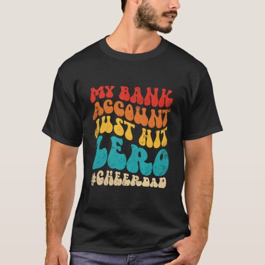 T-shirt Mon compte bancaire vient de passer à zéro, vive p (Devant)