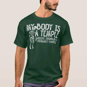 T-shirt Mon Corps Est Un Temple Ancien, Qui S'Effondre Et