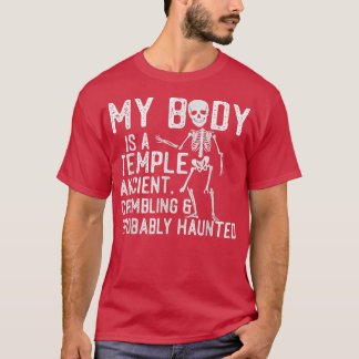 T-shirt Mon Corps Est Un Temple Ancien, Qui S'Effondre Et 