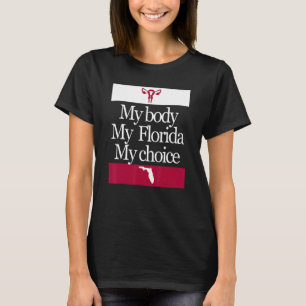 T-shirt Mon corps Ma Floride Mon choix Pro Choice Femmes P