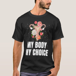 T-shirt Mon corps Mon choix Les droits des femmes féminist