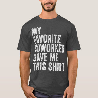 T-shirt Mon Cotravailleur Préféré M'A Donné Ce Patron Empl