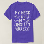 T-shirt mon cou mon dos mon anxiété attaque (Design devant)