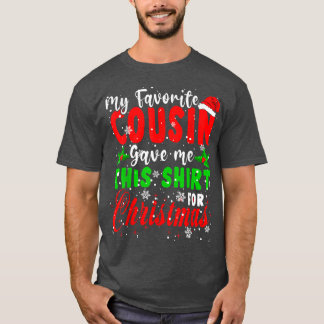 T-shirt Mon Cousin Préféré M'A Donné Ce Père Noël De Noël