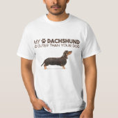 T-SHIRT MON DACHSHUND EST MIEUX QUE TON CHIEN (Devant)