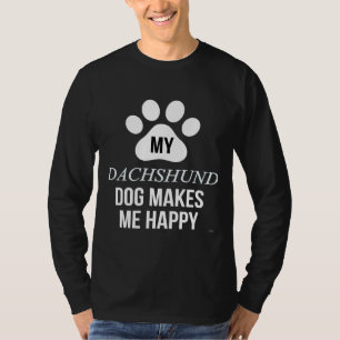 T-shirt Mon Dachshund Me Rend Heureux Pour Le Parent Dachs