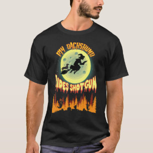 T-shirt Mon Dachshund Rides Shotgun