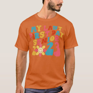 T-shirt Mon Dernier Premier Jour Senior 2023 Retour À La C