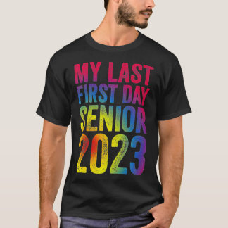 T-shirt Mon Dernier Premier Jour Senior 2023 Retour À La C