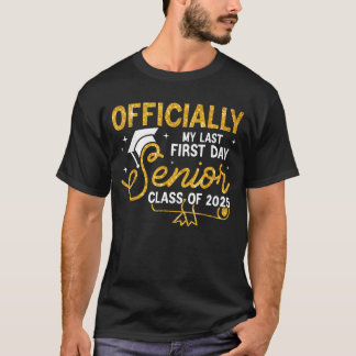 T-shirt Mon Dernier Premier Jour Senior 2025