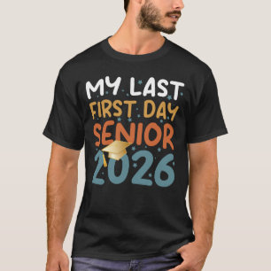 T-shirt Mon dernier premier jour Senior 2026 Retour T-Shi