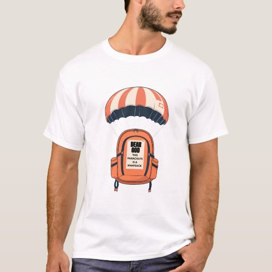 T-shirt "Mon Dieu, ce parachute est un knapsack" (Devant)