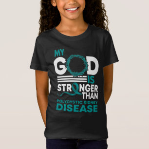 T-Shirt Mon Dieu Est Plus Fort Que La Maladie Du Rein Poly