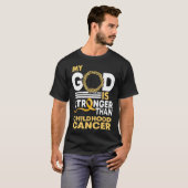 T-shirt Mon Dieu Est Plus Fort Que Le Cancer De L'Enfance  (Devant entier)