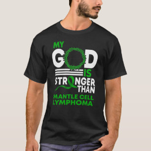 T-shirt Mon Dieu est plus fort que le lymphome de la cellu