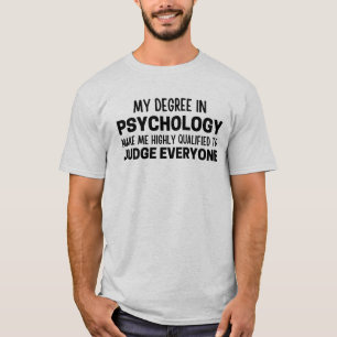 T-shirt Mon diplôme en psychologie me rend hautement quali