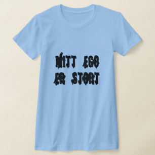 T-shirt mon ego est grand, en bleu norvégien