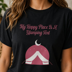 T-shirt Mon Endroit Heureux Est Un Design De Tente De Glam