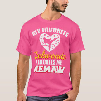 T-shirt Mon Enfant Favori Taekwondo M'Appelle Memaw Funny