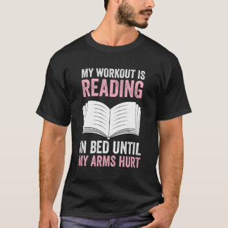 T-shirt Mon Entraînement Est De Lire Dans Le Lit Jusqu'À C