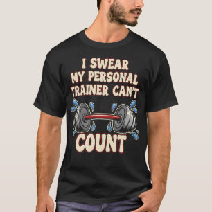 T-shirt Mon entraîneur personnel ne sait pas compter Drôle