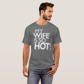 T-shirt Mon épouse est chaude (Devant entier)