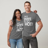 T-shirt Mon épouse est chaude (Unisexe)