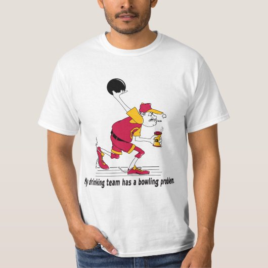 T-shirt Mon équipe potable a un problème de bowling (Devant)