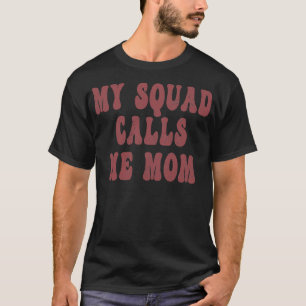 T-shirt Mon Escouade M'Appelle Maman Amusante Humour Paren
