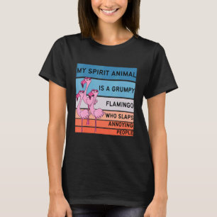 T-shirt Mon Esprit animal est Grumpy Flamant rose Flamant 