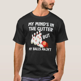 T-shirt Mon esprit est dans la goutte, mais mes boules de