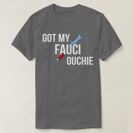 T-shirt Mon Fauci Ouchie II (Design devant)