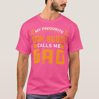 T-shirt Mon Favori Bmx Buddy M'Appelle Papa Bmx Bike