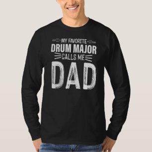 T-shirt Mon Favori Drum Major M'Appelle Papa Drummer Drum