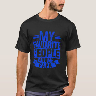 T-shirt Mon Favori Les gens m'appellent Papa Best Papa Dad
