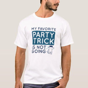 T-shirt Mon Favori Party Trick ne va pas