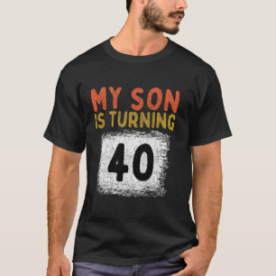 T-shirt Mon Fils A 40 Anniversaire Mon Fils A 40 Anniversa