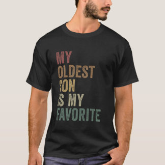 T-shirt Mon Fils Aîné Est Ma Rivalité Favorite Et Fantasti