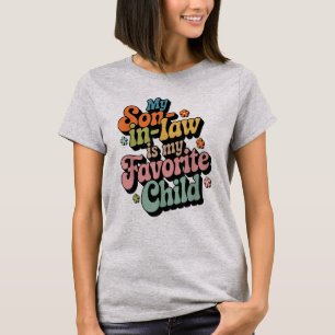 T-shirt Mon Fils en droit est mon enfant favori