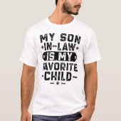 T-shirt Mon Fils En Droit Est Mon Enfant Préféré (Devant)