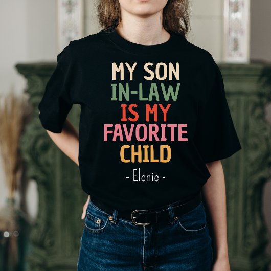 T-shirt Mon Fils En Droit Est Mon Enfant Préféré Cadeau Cu