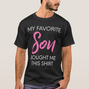T-shirt Mon Fils Favori M'A Acheté Cette Quot Rose Maman &