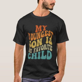 T-shirt Mon Fils Le Plus Jeune Est Mon Enfant Parent Préfé