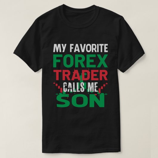T-shirt Mon Forex Trader Favori Call Me SON Forex Trading (Design devant)