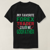 T-shirt Mon Forex Trader Favori M'Appelez GODFATHER Forex  (Design devant)