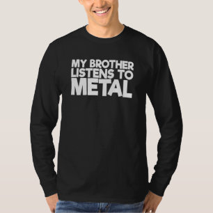 T-shirt Mon Frère Écoute Le Métal