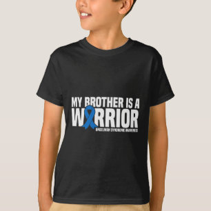 T-shirt Mon Frère Est Un Guerrier Des Lauréats Du Syndrome
