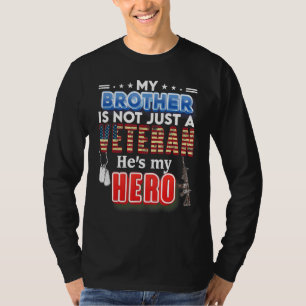 T-shirt Mon frère n'est pas juste un vétéran, c'est mon hé