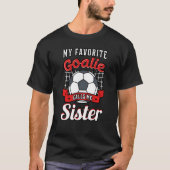 T-shirt Mon Garçon Préféré M'Appelle Sister Soccer Player (Devant)